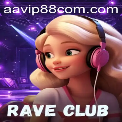 Discover RaveClub: AAVIP88 - The Exciting New Gaming Sensation
